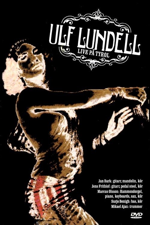 Ulf Lundell - Live på Tyrol movie poster player
