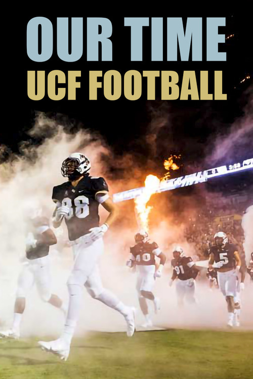 Our Time UCF Knights Football (2021) poster