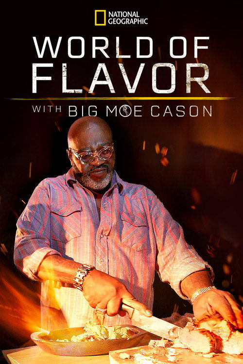 World of Flavor with Big Moe Cason poster