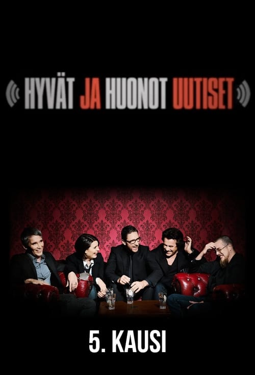 Hyvät ja huonot uutiset, S05 - (2014)