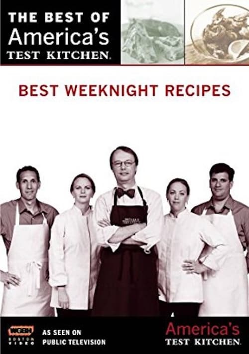 America's Test Kitchen Best Weeknight Recipes 2008