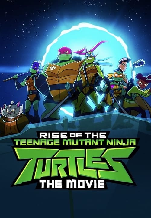 Where to stream Rise of the Teenage Mutant Ninja Turtles: The Movie