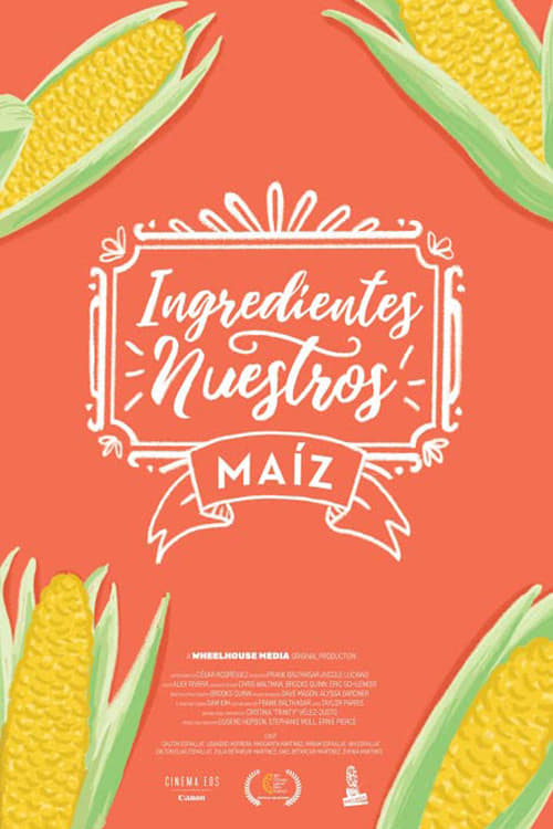 Poster Ingredientes Nuestros: Maiz 2019