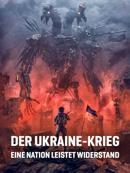 Der Ukraine-Krieg - Eine Nation leistet Widerstand