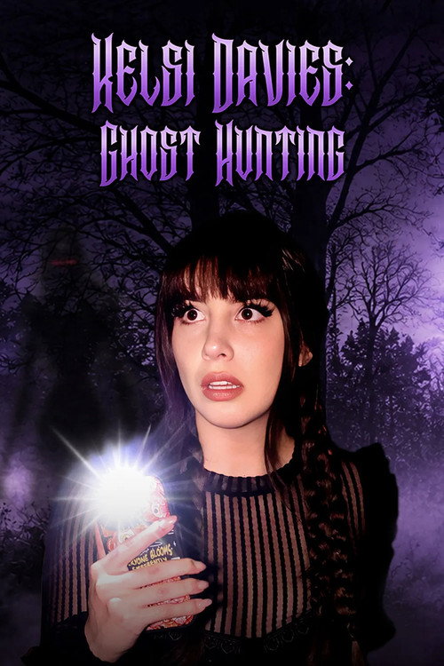 Kelsi Davies: Ghost Hunting