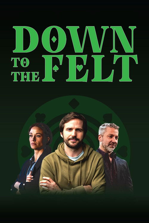 Down to the Felt poster