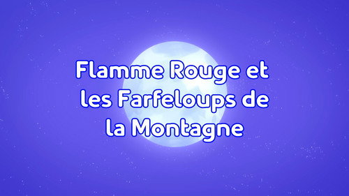 Image Flamme Rouge et les Farfeloups de la Montagne