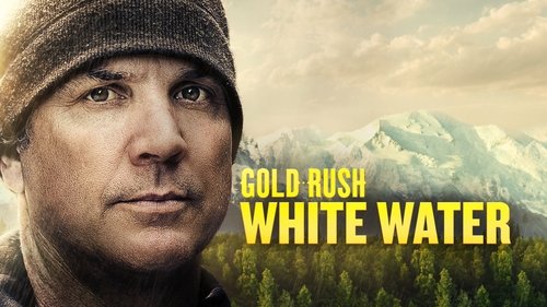 Gold Rush: White Water