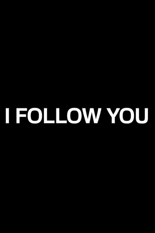 I Follow You (2015)