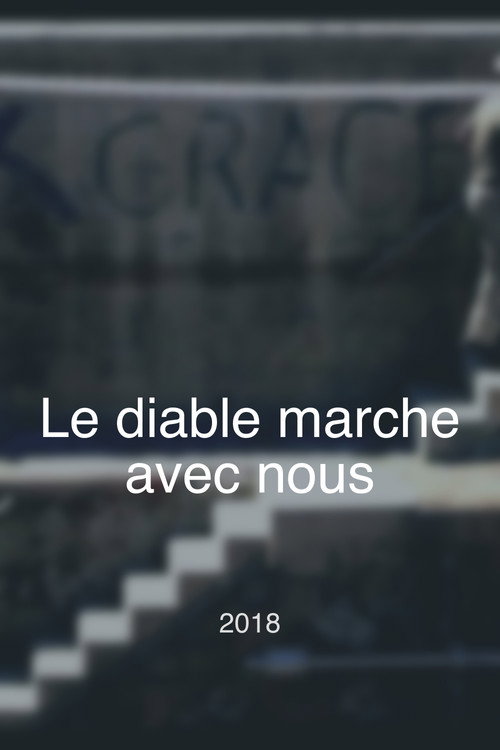 Le diable marche avec nous