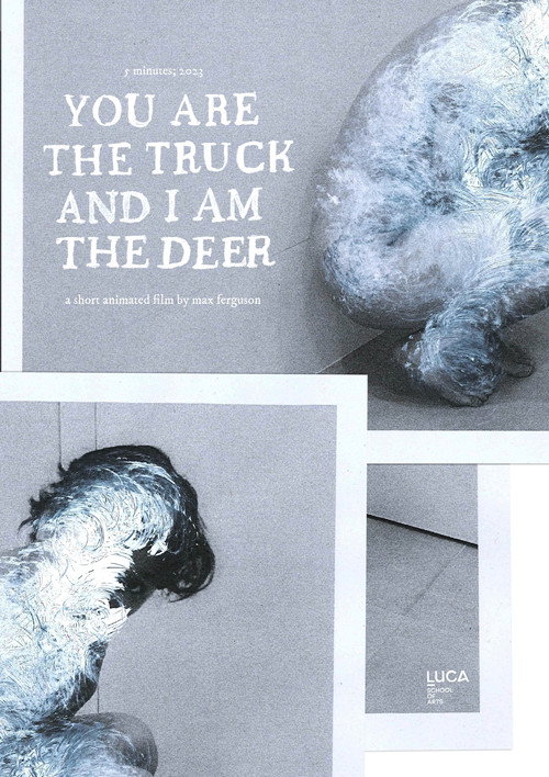 You Are the Truck and I Am the Deer