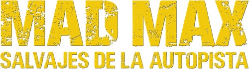 Mad Max: Salvajes de Autopista