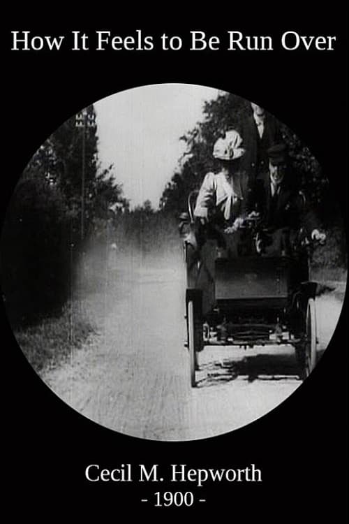 How It Feels to Be Run Over (1900)