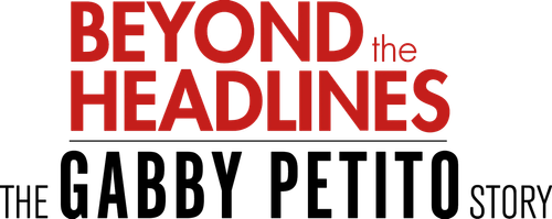 Beyond the Headlines: The Gabby Petito Story