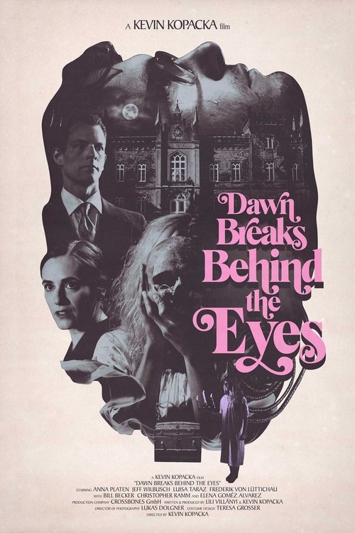 Dawn Breaks Behind the Eyes poster