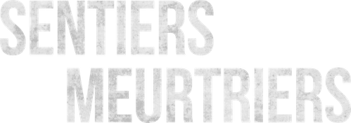 Sentiers Meurtriers