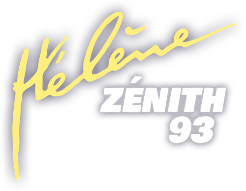 Hélène - Zénith 93