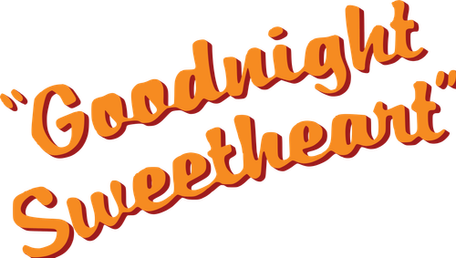 GOODNIGHT SWEETHEART