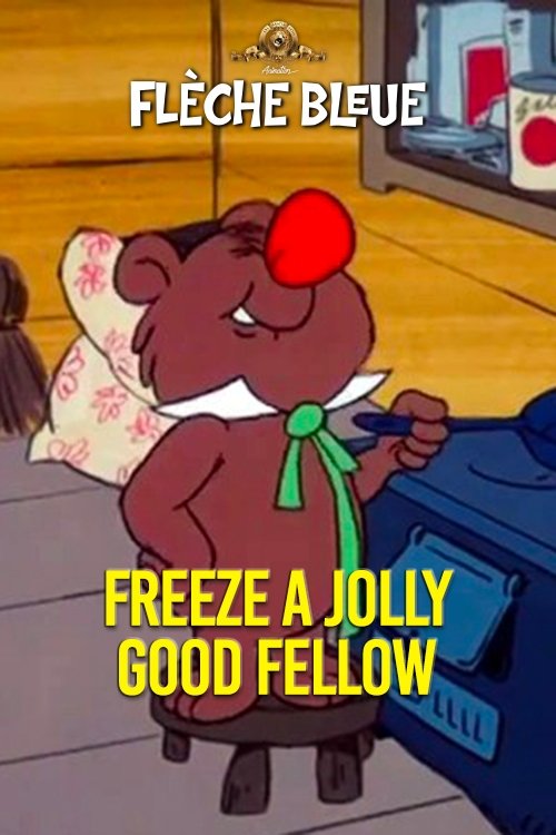 Freeze a Jolly Good Fellow Poster