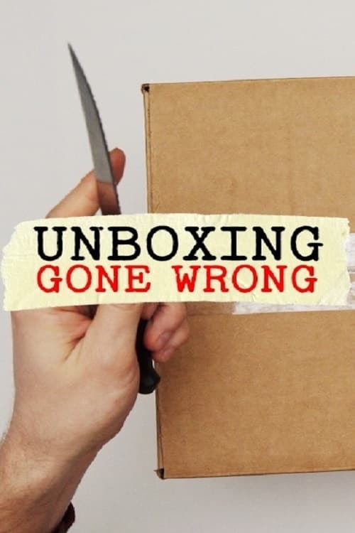 Unboxing Gone Wrong (2023)