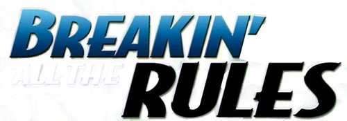 Breakin' All the Rules