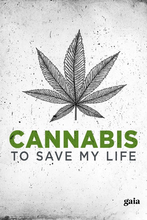 Cannabis to Save My Life 2015