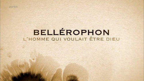 Image Bellérophon, l'homme qui voulait être dieu