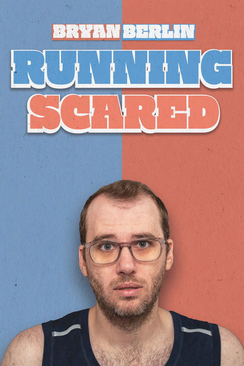Bryan Berlin: Running Scared