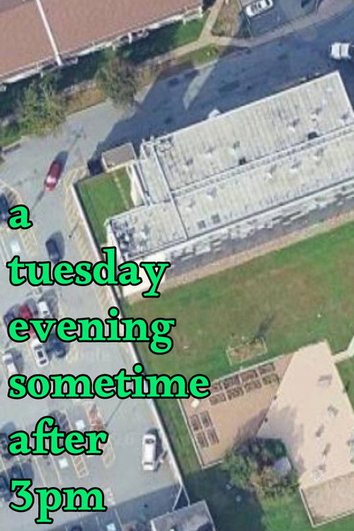 a tuesday evening sometime after 3pm
