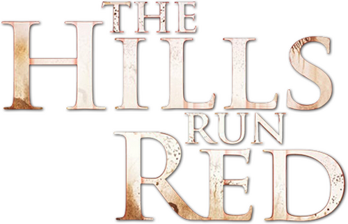 The Hills Run Red