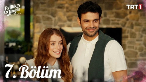 Evlilik Güzeldir - S01E07