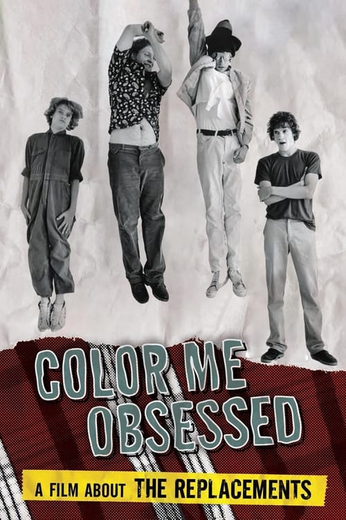 Color Me Obsessed: A Film About The Replacements (2011)