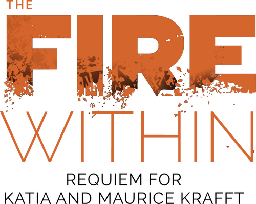 The Fire Within: Requiem for Katia and Maurice Krafft
