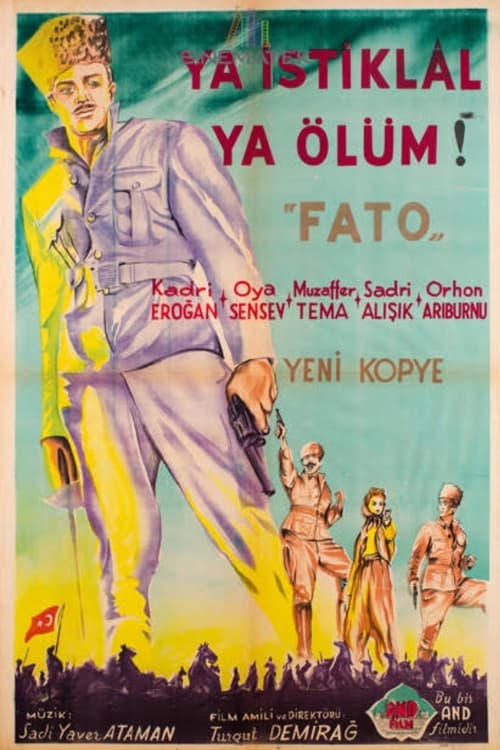 Fato: Ya İstiklal Ya Ölüm (1949)