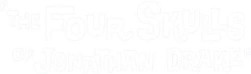 The Four Skulls of Jonathan Drake