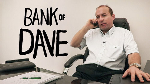 Bank of Dave still