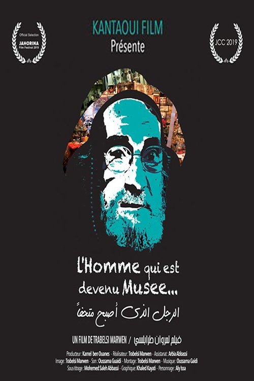 L’Homme qui est devenu Musée… 2019 L’Homme qui est devenu Musée… 2019