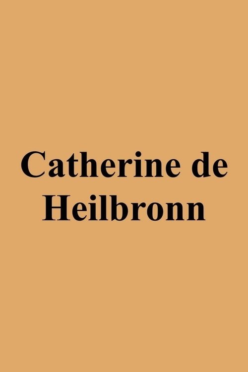 Assistir Catherine de Heilbronn Online