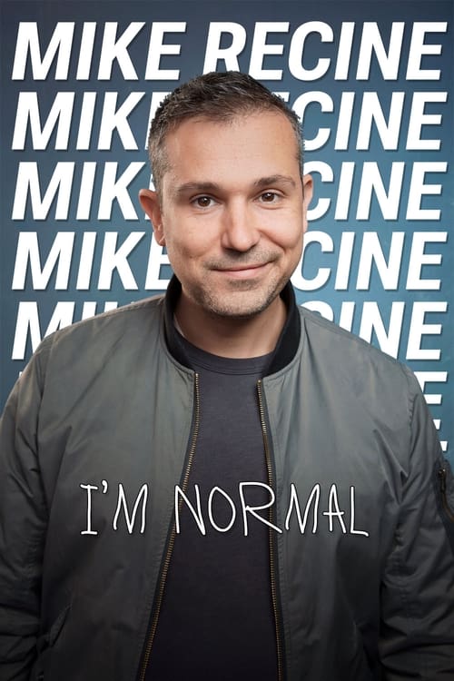 Poster Mike Recine: I’m Normal 2024