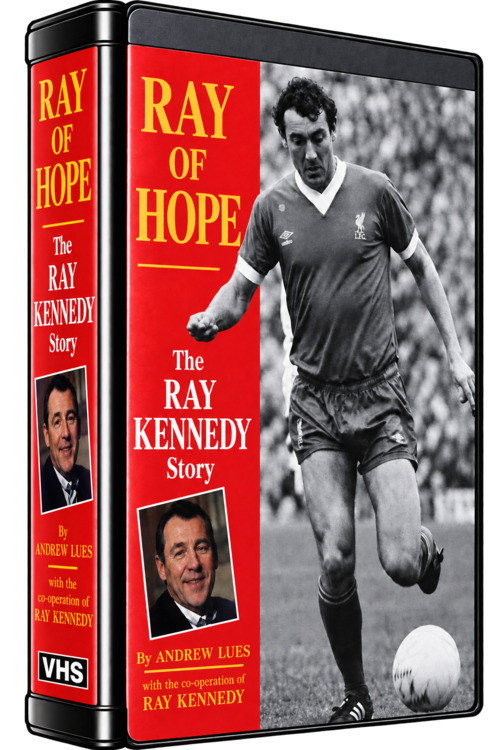 Ray of Hope - The Ray Kennedy Story
