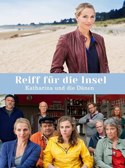 Reiff für die Insel – Katharina und die Dänen 2014