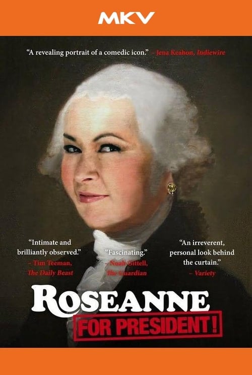 Roseanne for President! poster