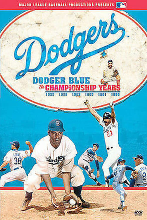 Dodger Blue: The Championship Years