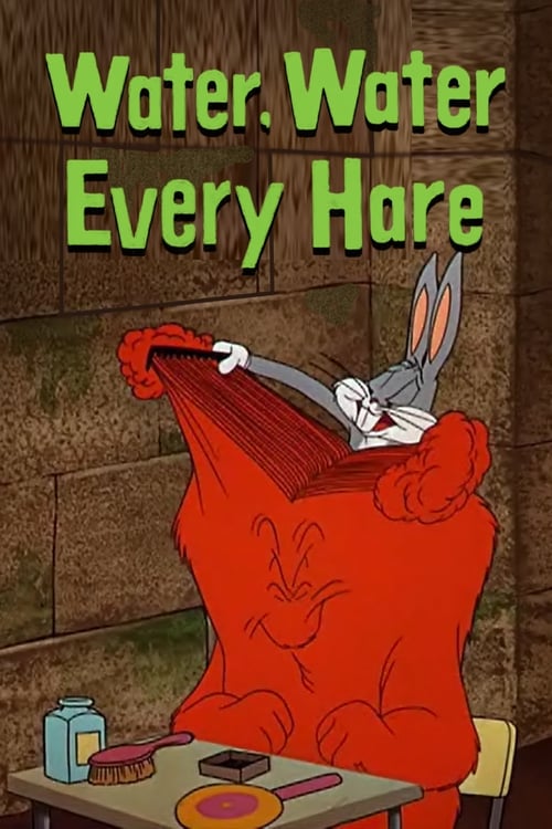 Water, Water Every Hare (1952)