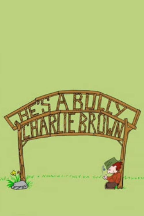 He's a Bully, Charlie Brown 2006
