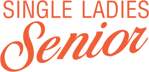 Single Ladies Senior