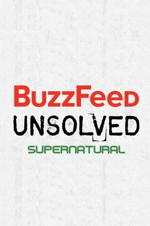 Where to stream BuzzFeed Unsolved: Supernatural Season 2