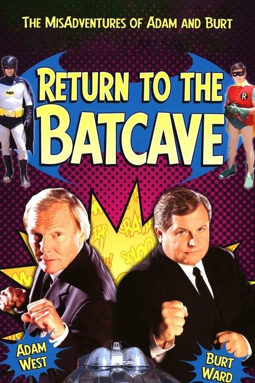Return to the Batcave: The Misadventures of Adam and Burt poster
