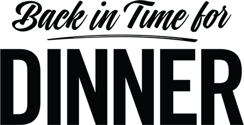 Back in Time for Dinner