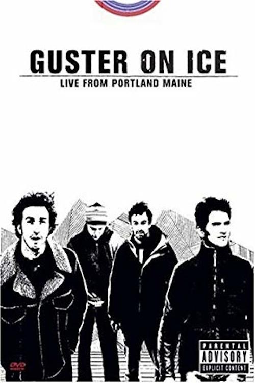 Guster on Ice: Live From Portland, Maine 2004